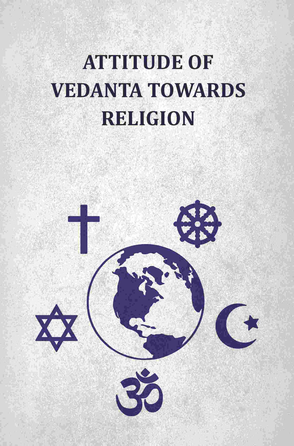 Attitude Of Vedanta Towards Religion - Gyan Books | Grocsy