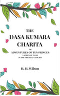 The Dasa Kumara Charita: Or Adventures Of Ten Princes A Series Of Tales In The Original Sanscrit - Gyan Books | Grocsy