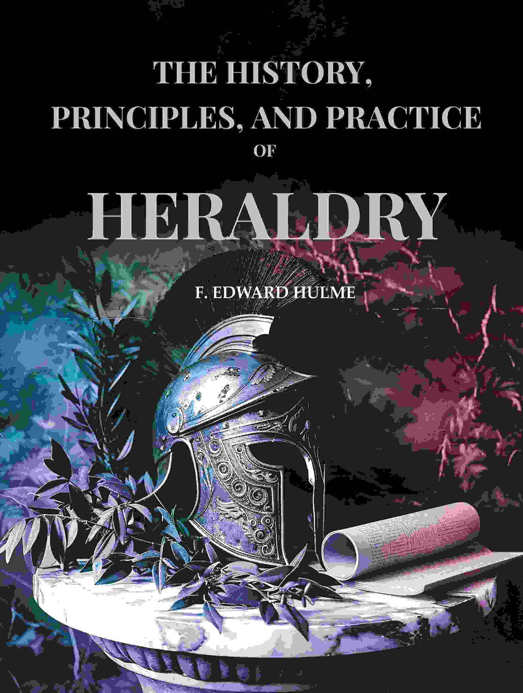 The History, Principles, and Practice of Heraldry - Gyan Books | Grocsy