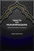 Tracts For Muhammadans.: Translated From The Bengali - Gyan Books | Grocsy