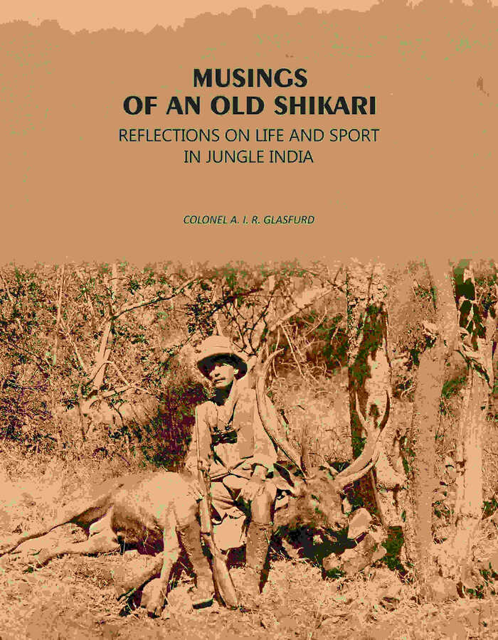 Musings Of An Old Shikari: Reflections On Life And Sport In Jungle India - Gyan Books | Grocsy