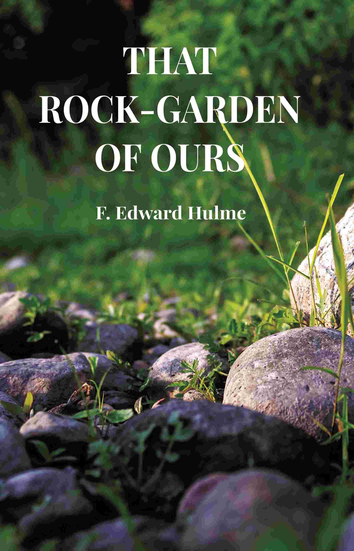 That Rock-garden of ours - Gyan Books | Grocsy