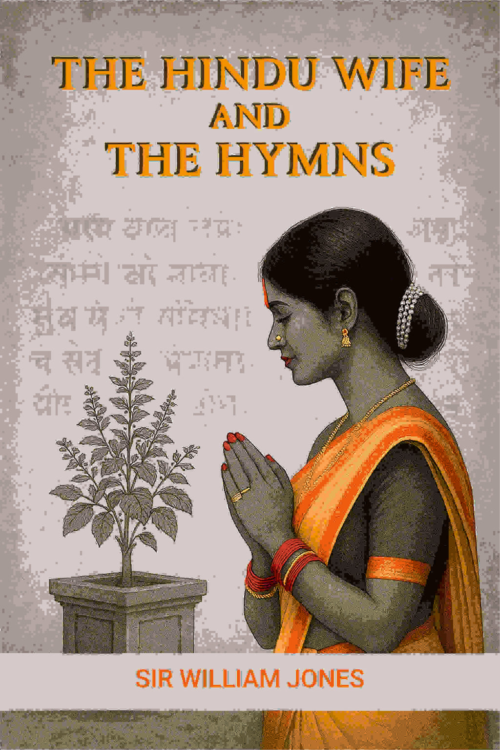 The Hindu Wife And The Hymns - Gyan Books | Grocsy