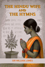 The Hindu Wife And The Hymns - Gyan Books | Grocsy