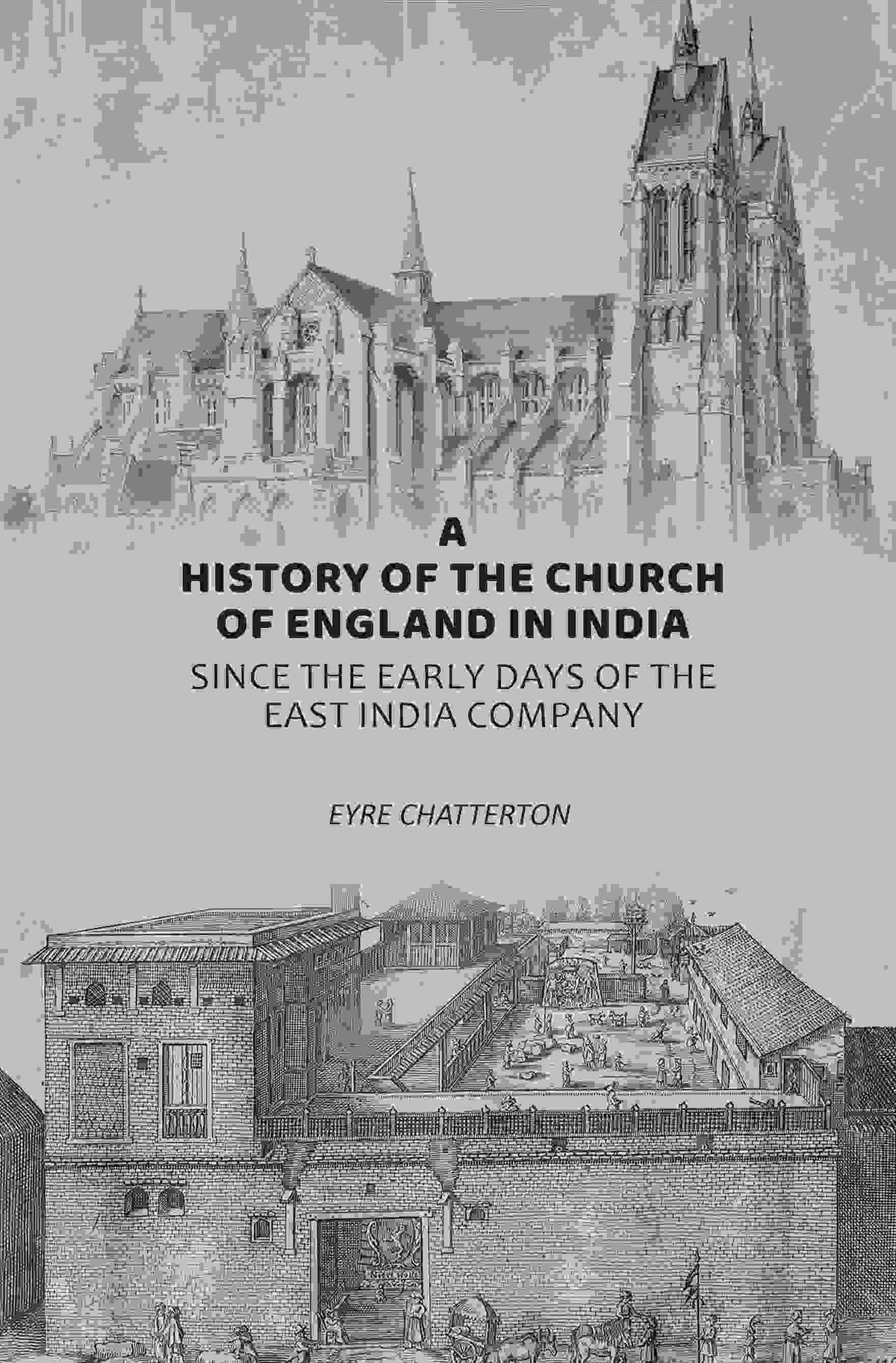 A History of the Church of England in India: Since the Early Days of the East India Company - Gyan Books | Grocsy