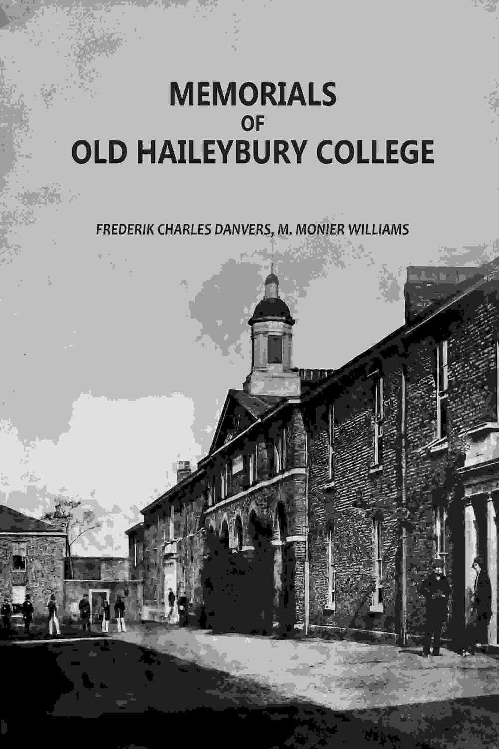 Memorials Of Old Haileybury College - Gyan Books | Grocsy