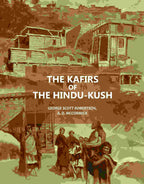 The Kafirs Of The Hindu-Kush - Gyan Books | Grocsy