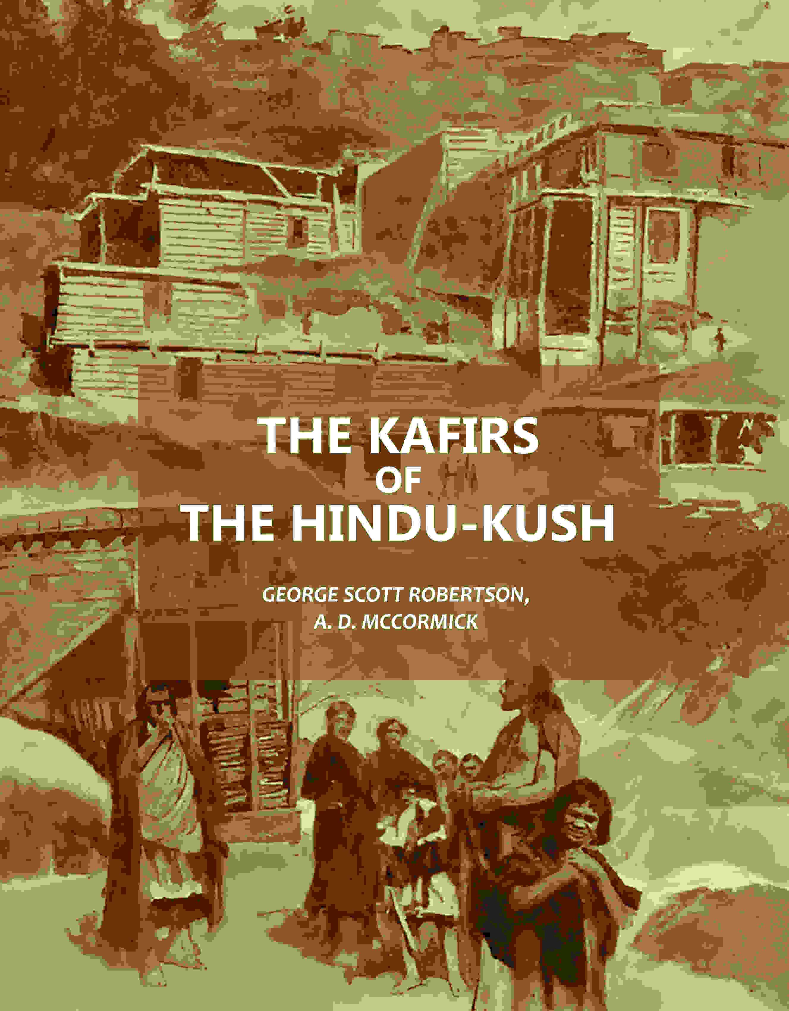 The Kafirs Of The Hindu-Kush - Gyan Books | Grocsy