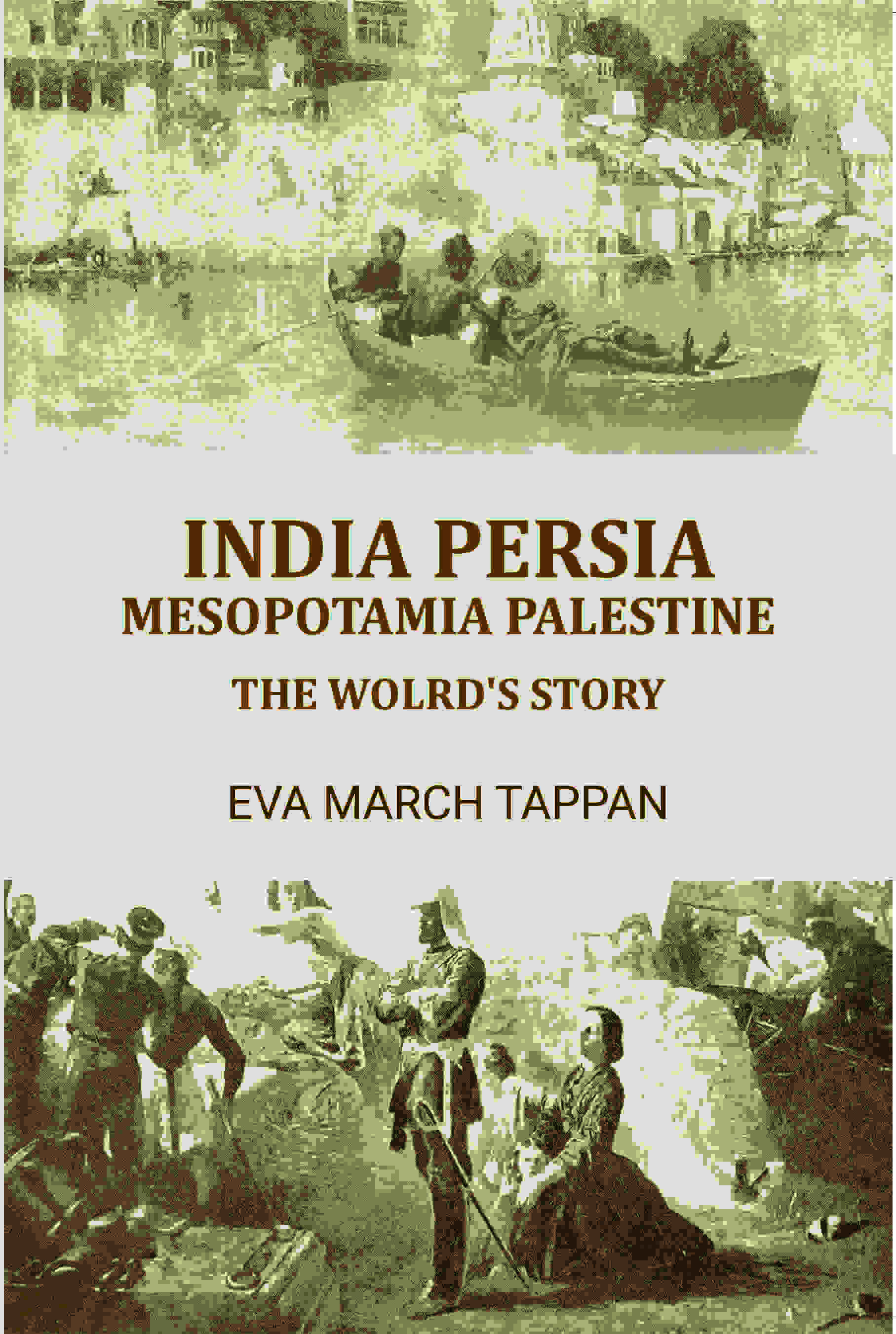 India Persia mesopotamia palestine: the wolrd's story - Gyan Books | Grocsy