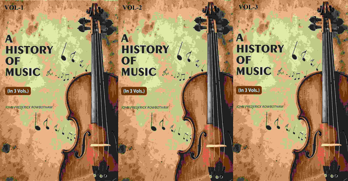 A History Of Music (3 Vols. Set) - Gyan Books | Grocsy