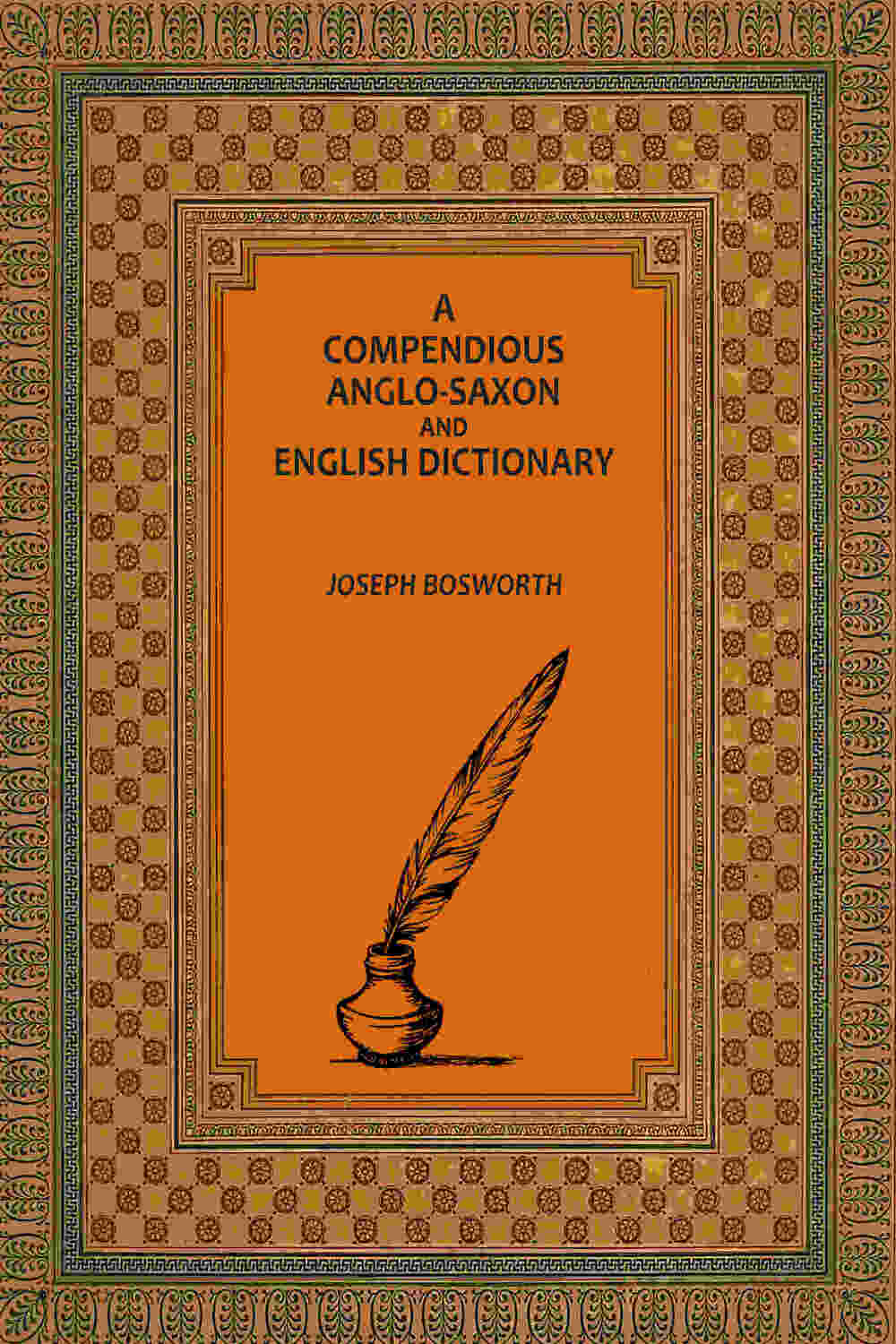 A Compendious Anglo-Saxon and English Dictionary - Gyan Books | Grocsy
