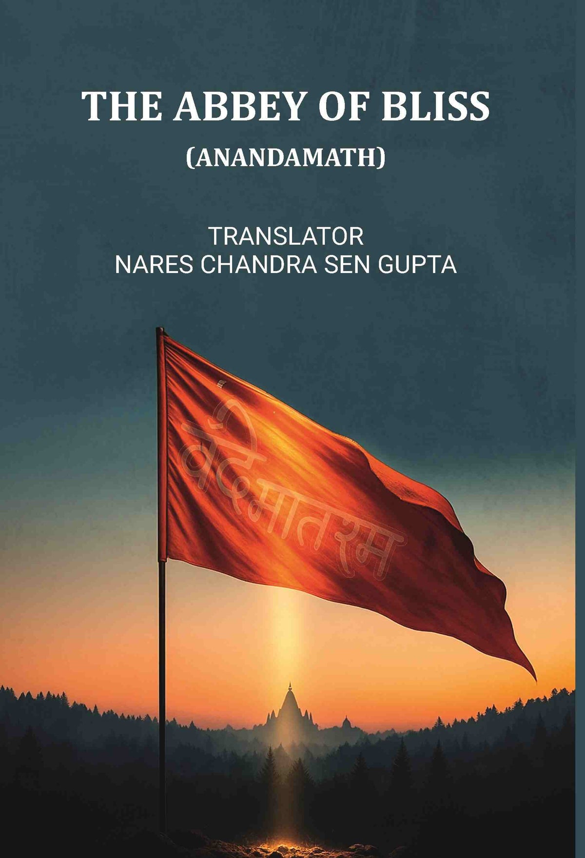 The Abbey Of Bliss (Anandamath) - Gyan Books | Grocsy