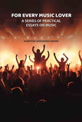 For Every Music Lover: A Series of Practical Essays On Music - Gyan Books | Grocsy