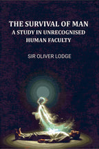The Survival of Man: A Study in Unrecognized Human Faculty - Gyan Books | Grocsy