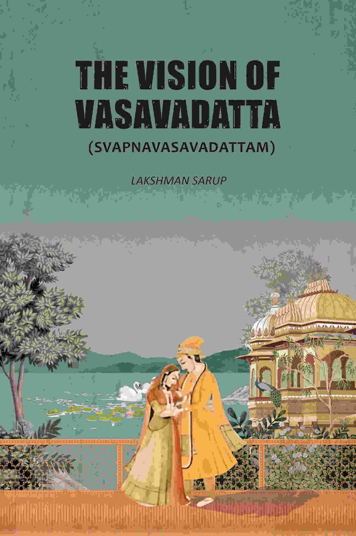 The Vision Of Vasavadatta: (Svapnavasavadattam) - Gyan Books | Grocsy