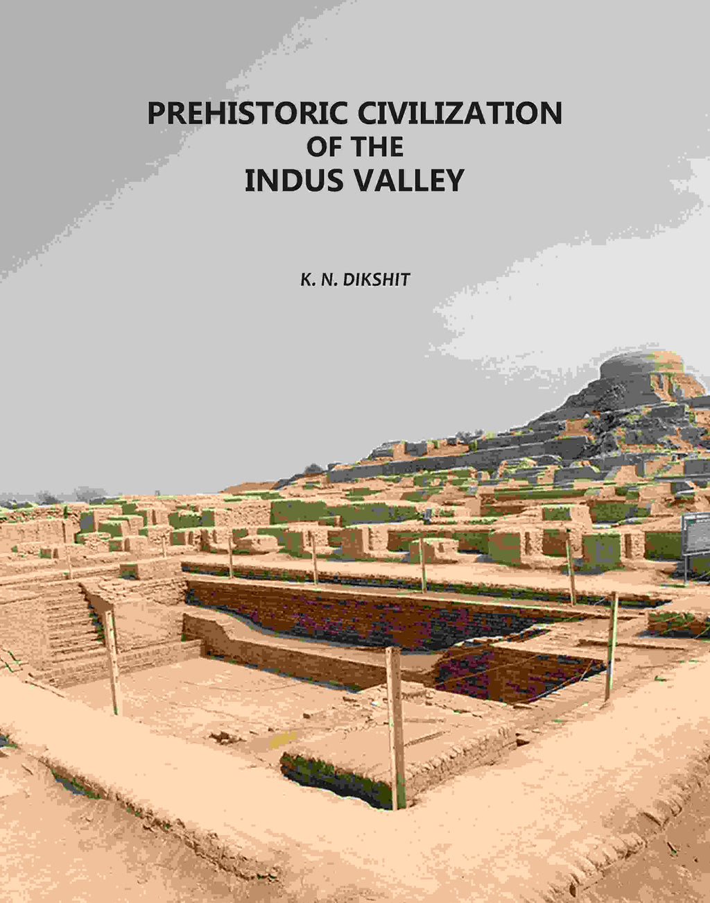 Prehistoric Civilization Of The Indus Valle - Gyan Books | Grocsy