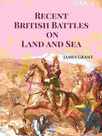 Recent British Battles on Land and Sea - Gyan Books | Grocsy