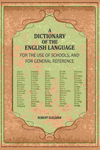 A Dictionary of the English Language: For The Use of Schools, And For General Reference - Gyan Books | Grocsy
