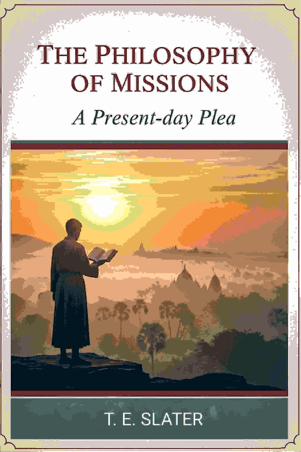 The Philosophy of missions: A present-day plea - Gyan Books | Grocsy