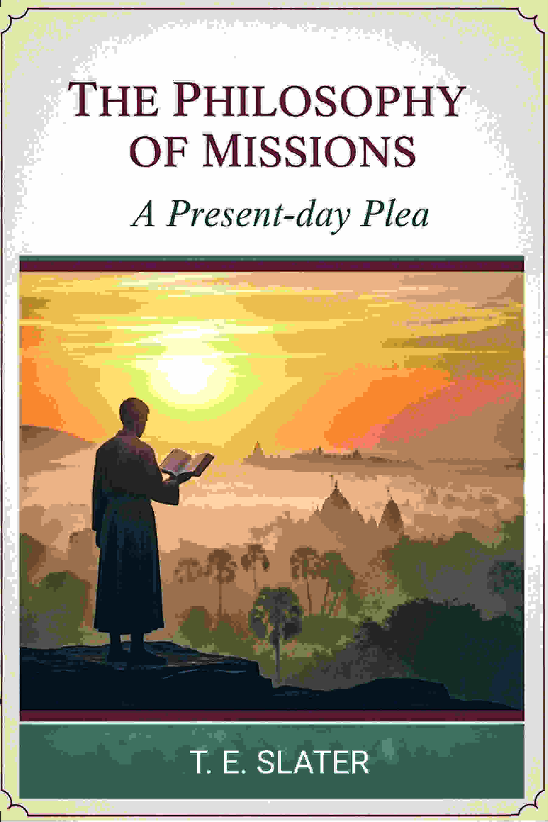 The Philosophy of missions: A present-day plea - Gyan Books | Grocsy