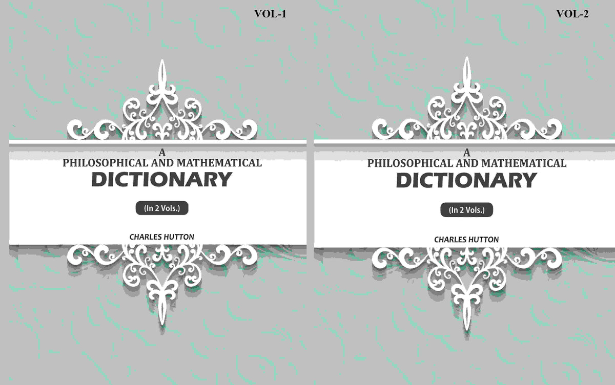 A Philosophical And Mathematical Dictionary (2 Vols. Set) - Gyan Books | Grocsy