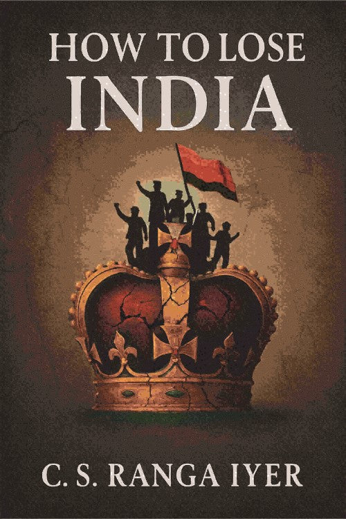 How To Lose India - Gyan Books | Grocsy