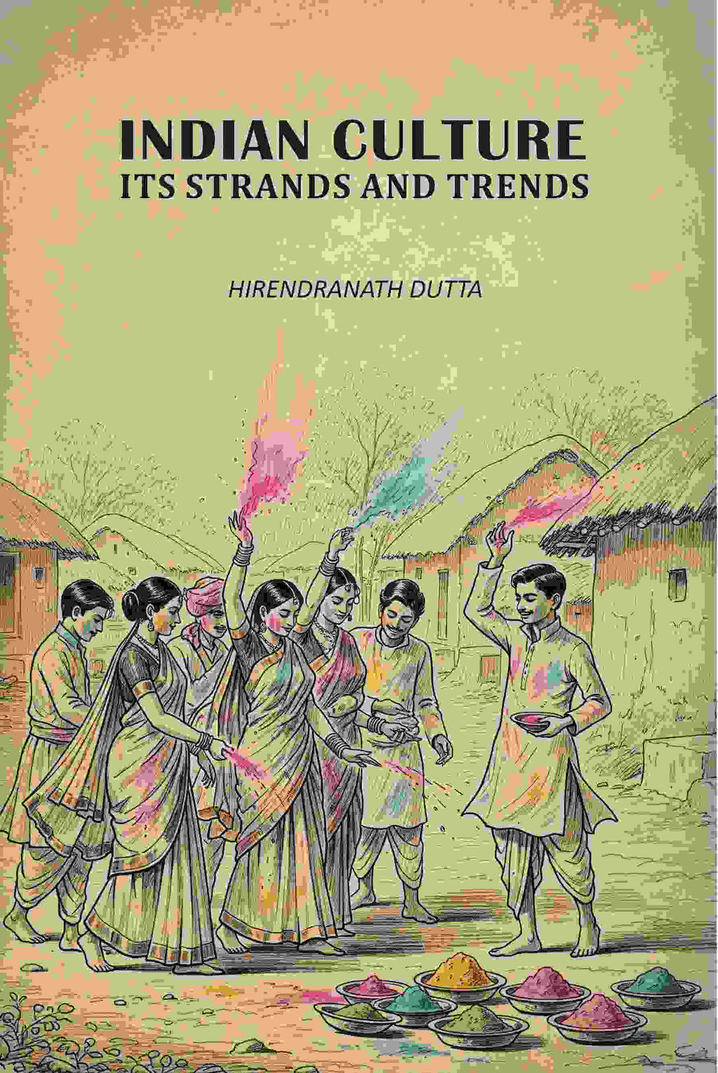 Indian Culture Its Strands And Trends - Gyan Books | Grocsy