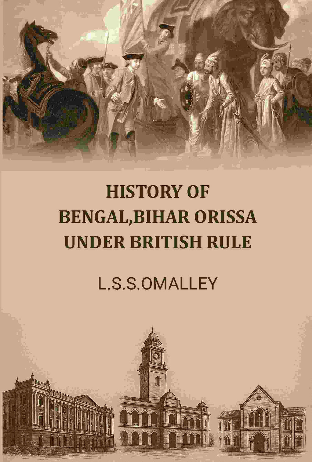 History Of Bengal,bihar Orissa Under British Rule - Gyan Books | Grocsy