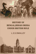 History Of Bengal,bihar Orissa Under British Rule - Gyan Books | Grocsy