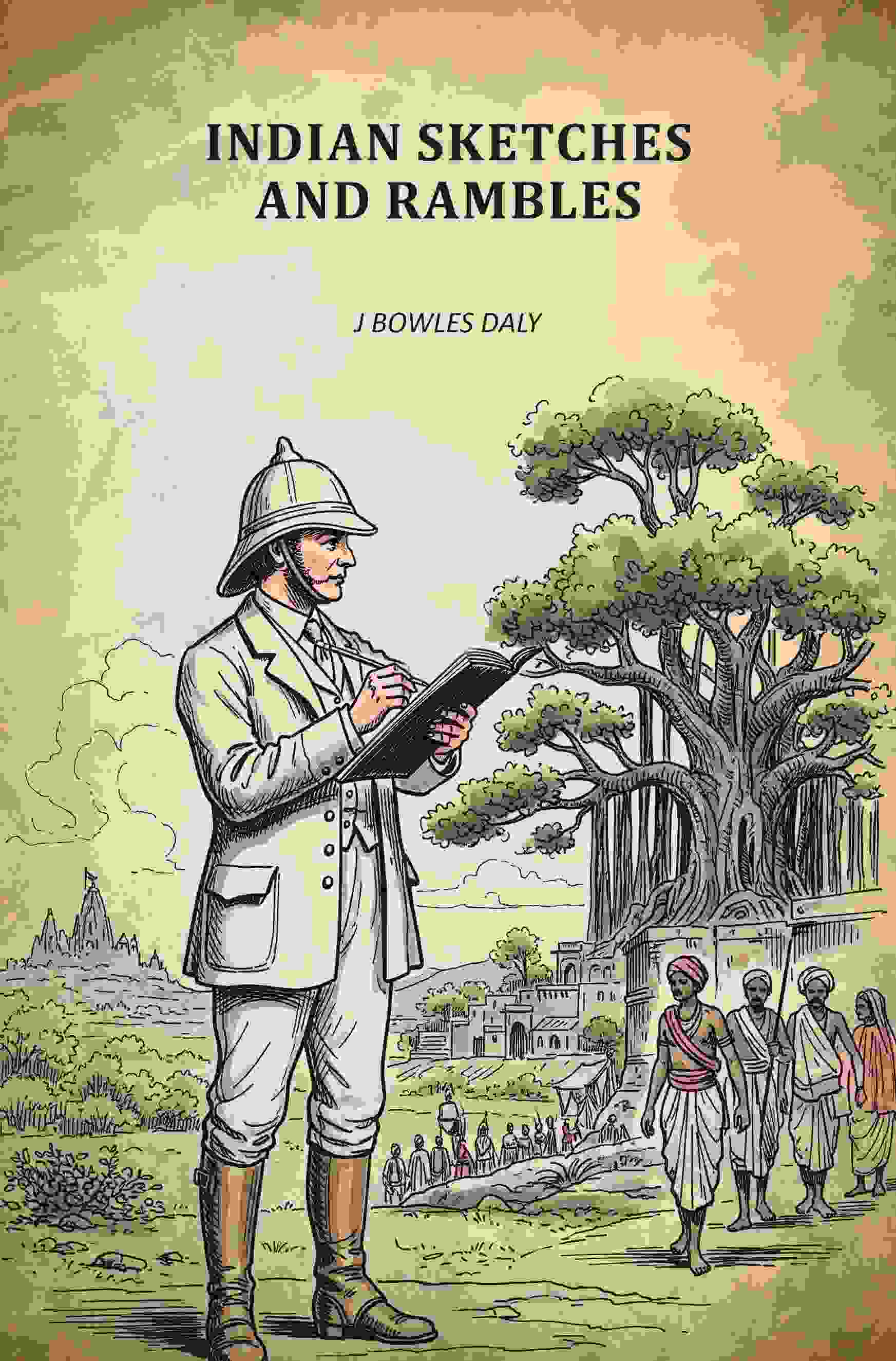 Indian Sketches And Rambles - Gyan Books | Grocsy