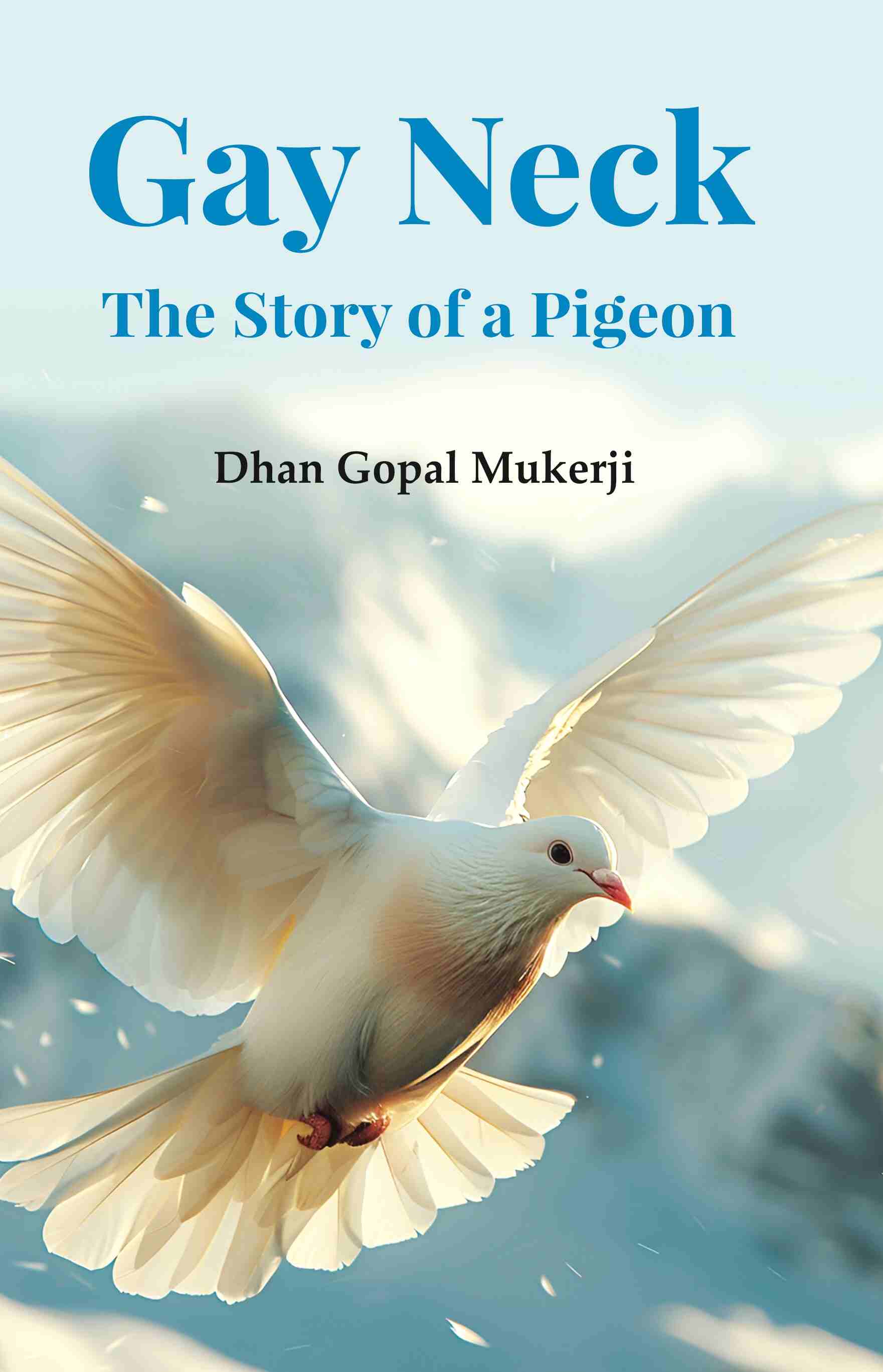 Gay Neck, the Story of a Pigeon - Gyan Books | Grocsy
