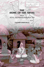 The Home Of The Aryas: With Notes, References Appendix, Etc - Gyan Books | Grocsy