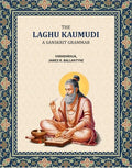 The Laghu Kaumudi, A Sanskrit Grammar: With an English Version, Commentary and References - Gyan Books | Grocsy