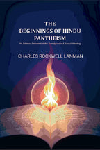 The Beginnings of Hindu Pantheism: An Address Delivered at the Twenty-second Annual Meeting - Gyan Books | Grocsy
