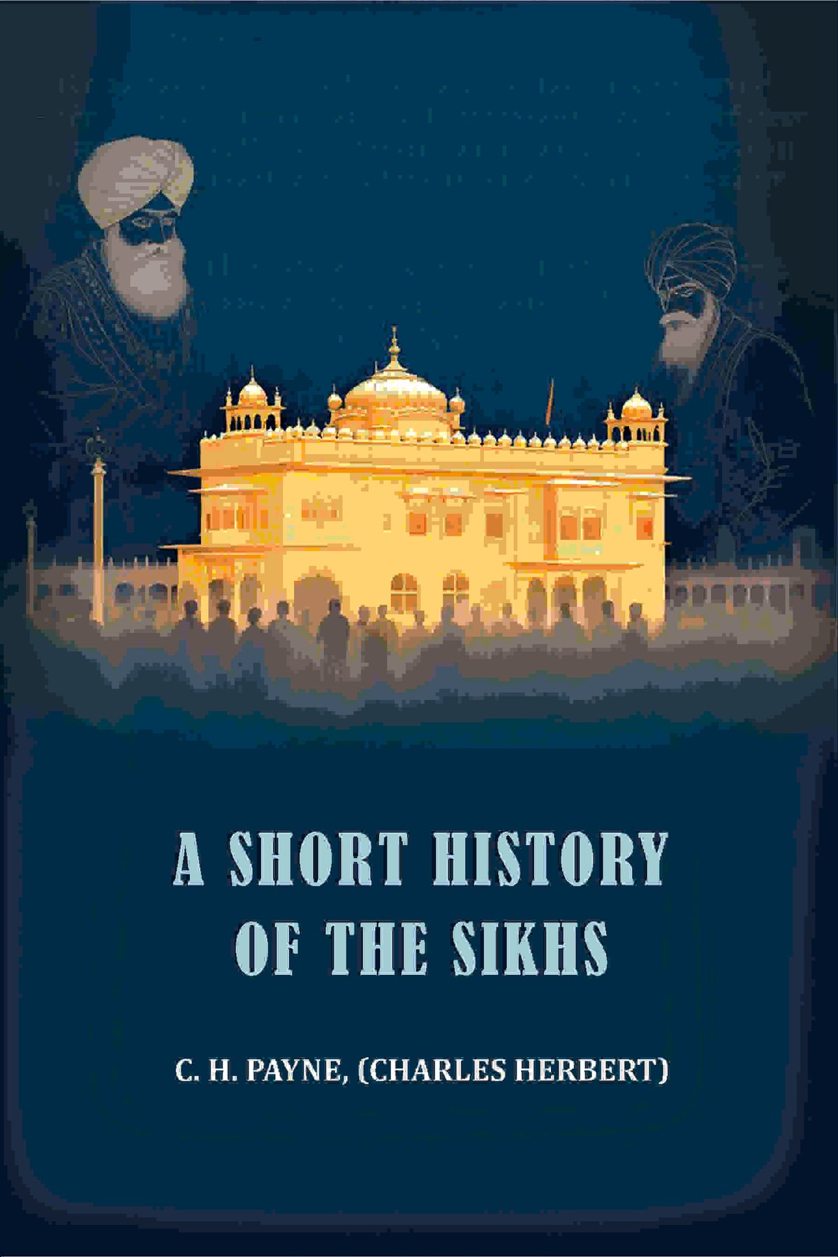 A short history of the Sikhs - Gyan Books | Grocsy