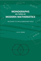Monographs on Topics of Modern Mathematics: Relevant to the Elementary Field - Gyan Books | Grocsy