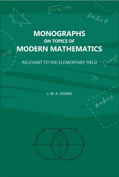 Monographs on Topics of Modern Mathematics: Relevant to the Elementary Field - Gyan Books | Grocsy
