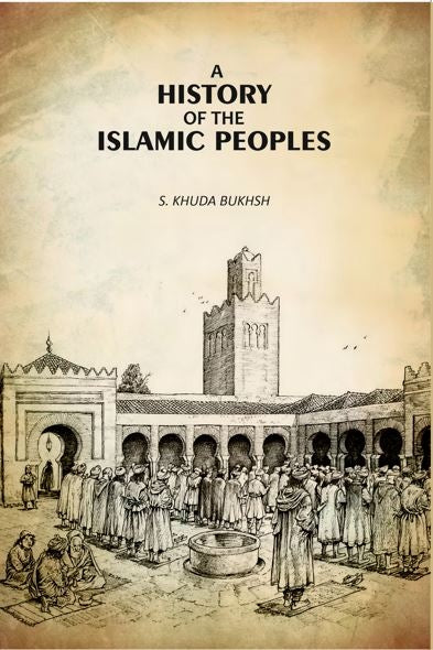 A History Of The Islamic Peoples - Gyan Books | Grocsy