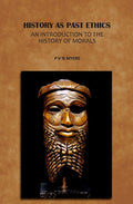 History As Past Ethics: An Introduction To The History Of Morals - Gyan Books | Grocsy