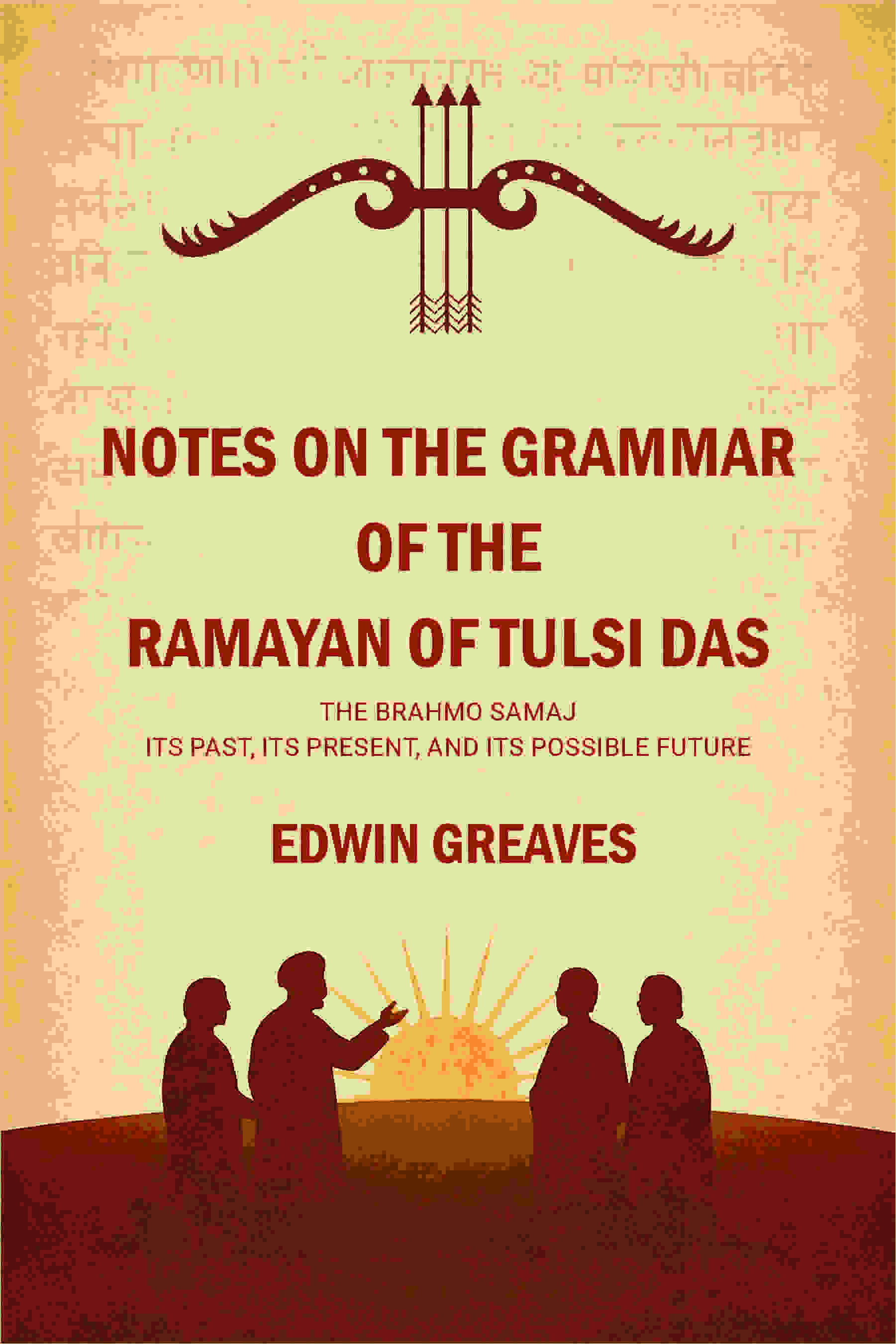 Notes on the grammar of the Ramayan of Tulsi Das The Brahmo Samaj : its past, its present, and its possible future - Gyan Books | Grocsy