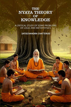Nyaya Theory Of Knowledge: A Critical Study Of Some Problems Of Logic And Metaphysics - Gyan Books | Grocsy