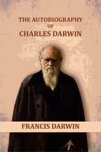 The Autobiography of Charles Darwin - Gyan Books | Grocsy