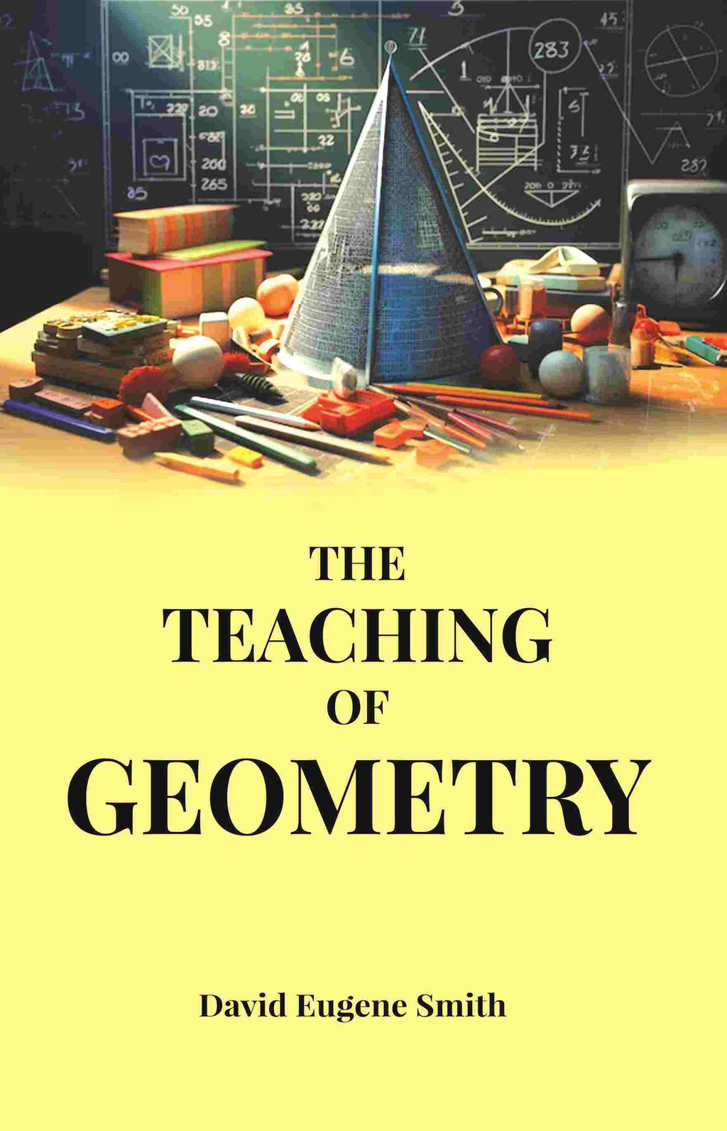 The Teaching of Geometry - Gyan Books | Grocsy
