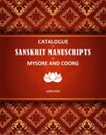 Catalogue Of Sanskrit Manuscripts In Mysore And Coorg - Gyan Books | Grocsy