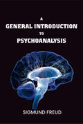 A general introduction to psychoanalysis - Gyan Books | Grocsy