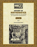 History of Mathematics: General Survey of the History of Elementary Mathematics (1st) - Gyan Books | Grocsy
