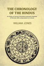 The chronology of the Hindus: An Essay on Some of the Most Important Diseases of Women: With a Description of a Novel - Gyan Books | Grocsy