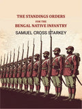 The standings orders for the Bengal native infantry - Gyan Books | Grocsy