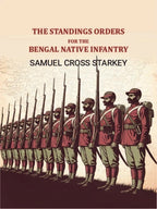 The standings orders for the Bengal native infantry - Gyan Books | Grocsy