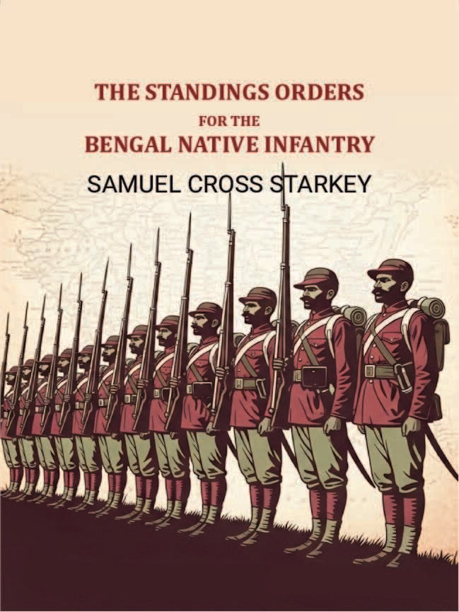 The standings orders for the Bengal native infantry - Gyan Books | Grocsy